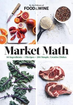 Market Math -  The Editors of Food &  Wine