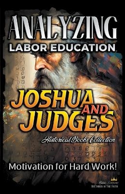 Analyzing Labor Education in Joshua and Judges - Bible Sermons