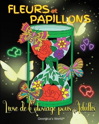 Fleurs et Papillons Livre de Coloriage pour Adultes -  Yunaizar88