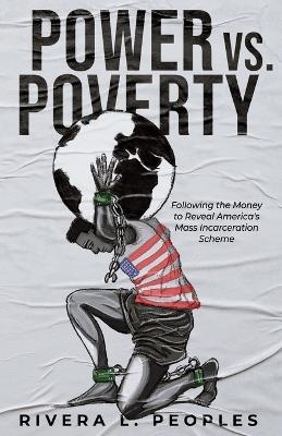 Power vs. Poverty - Rivera L Peoples