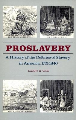 Proslavery - Larry E. Tise