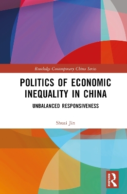 Politics of Economic Inequality in China - Shuai Jin
