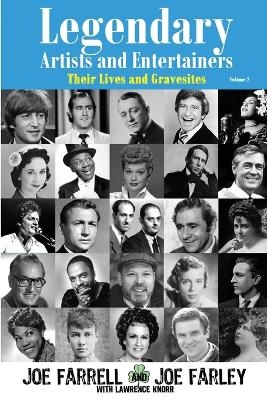 Legendary Artists and Entertainers - Volume 2 - Joe Farrell, Joe Farley, Lawrence Knorr