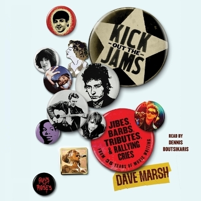 Kick Out the Jams - Dave Marsh