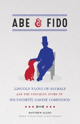 Abe & Fido - Matthew Algeo