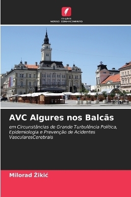 AVC Algures nos Balcãs - Milorad Zikic