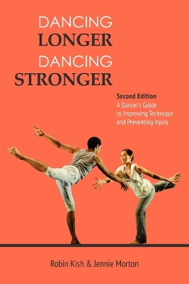 Dancing Longer, Dancing Stronger -  Kish Robin Morton Jennie