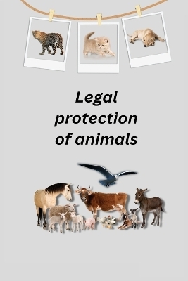 Legal protection of animals - Thaji G B