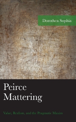 Peirce Mattering - Dorothea Sophia