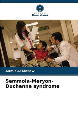 Semmola-Meryon-Duchenne syndrome - Aamir Al Mosawi