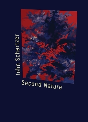 Second Nature - John Schertzer