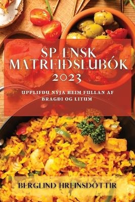 Sp�nsk Matrei�slub�k 2023 - Berglind Hreinsd�ttir