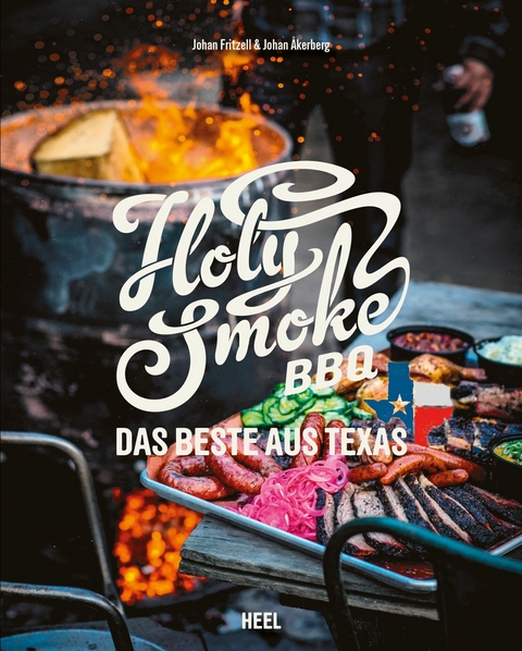 Holy Smoke BBQ - Johan Akerberg, Johan Fritzell