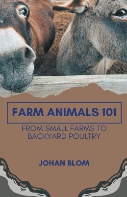 Farm Animals 101 - Johan Blom