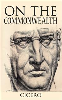 On the Commonwealth - Marcus Tullius Cicero