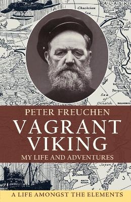Vagrant Viking; - Peter Freuchen