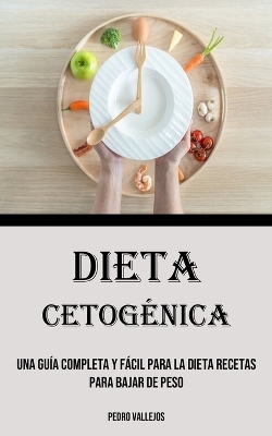 Dieta Cetogénica - Pedro Vallejos