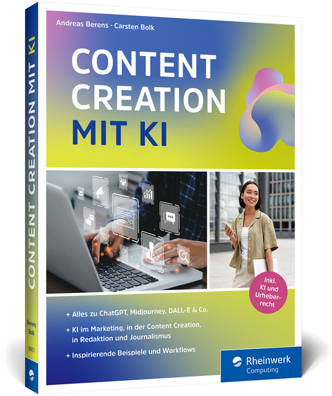 Content Creation mit KI - Andreas Berens, Carsten Bolk