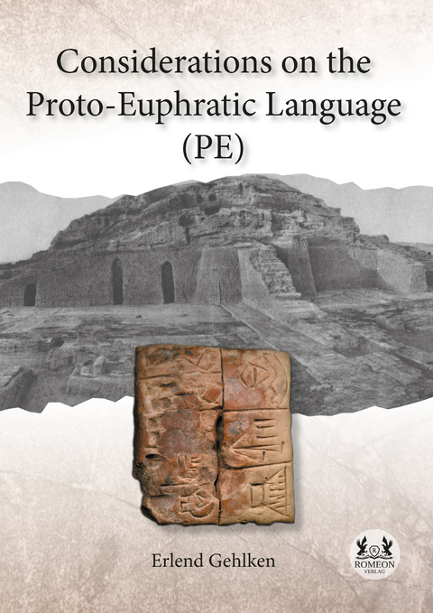 Considerations on the Proto-Euphratic Language (PE) - Erlend Gehlken