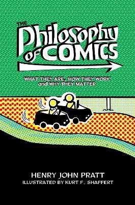 The Philosophy of Comics - Henry John Pratt