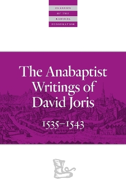 The Anabaptist Writings of David Joris - David Joris
