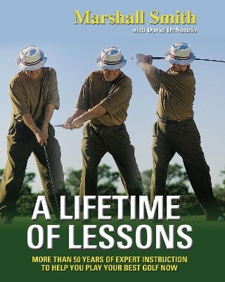 A Lifetime of Lessons - Marshall Smith, David Denunzio