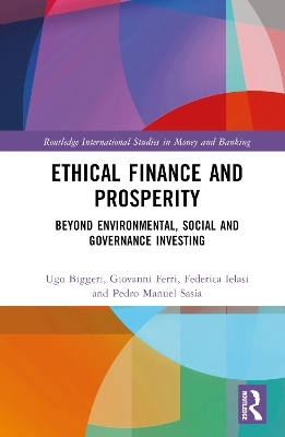 Ethical Finance and Prosperity - Ugo Biggeri, Giovanni Ferri, Federica Ielasi, Pedro Manuel Sasia