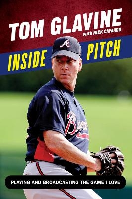 Inside Pitch - Nick Cafardo, Tom Glavine