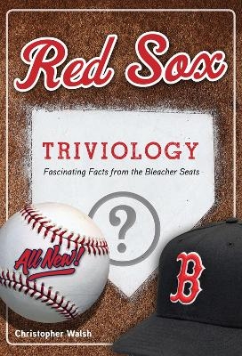 Red Sox Triviology - Christopher Walsh