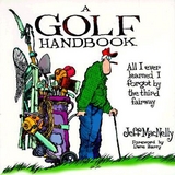 A Golf Handbook - MacNelly, Jeff