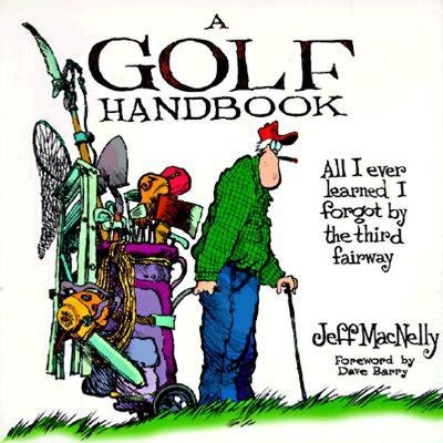 A Golf Handbook - Jeff MacNelly