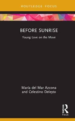 Before Sunrise - María del Mar Azcona, Celestino Deleyto