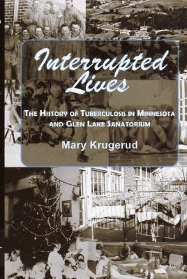 Interrupted Lives - Mary Krugerud
