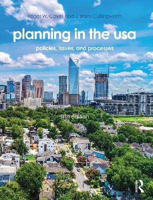 Planning in the USA - Roger W. Caves, J. Barry Cullingworth