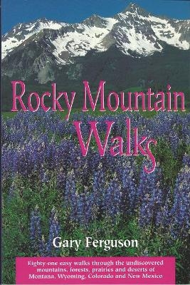 Rocky Mountain Walks - Gary Ferguson