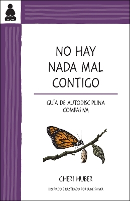 No hay nada mal contigo - Cheri Huber