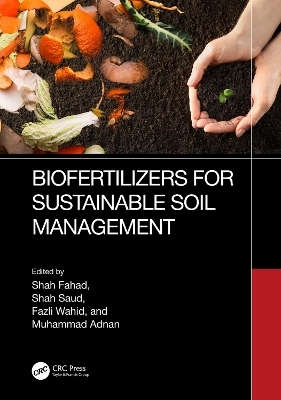 Biofertilizers for Sustainable Soil Management - 