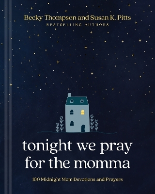 Tonight We Pray for the Momma - Becky Thompson