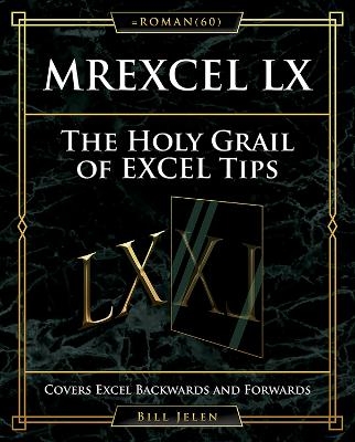 MrExcel LX The Holy Grail of Excel Tips - Bill Jelen