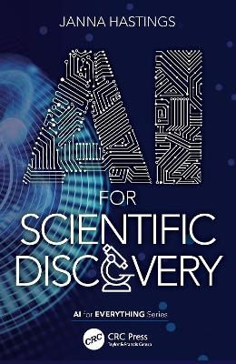 AI for Scientific Discovery - Janna Hastings