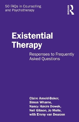 Existential Therapy - Claire Arnold-Baker, Simon Wharne, Nancy Hakim Dowek, Neil Gibson, Jo Molle