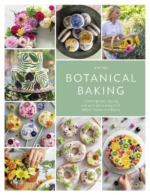 Botanical Baking - Juliet Sear