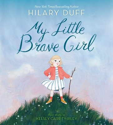 My Little Brave Girl - Hilary Duff