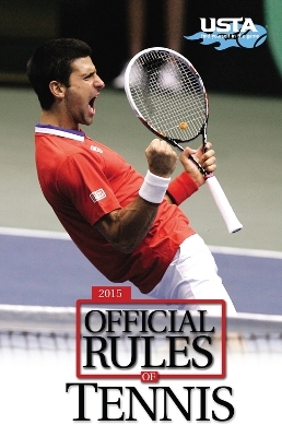 2015 Official Rules of Tennis -  Usta