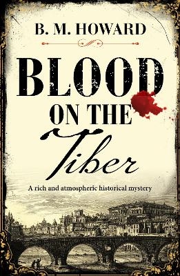 Blood on the Tiber - B. M. Howard