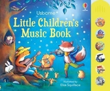 Little Children's Music Book - Watt, Fiona