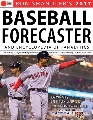 2017 Baseball Forecaster - Brent Hershey, Brandon Kruse, Ray Murphy, Ron Shandler