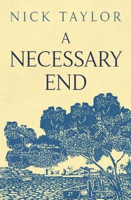 A Necessary End - Nick Taylor