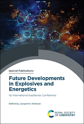 Future Developments in Explosives and Energetics - 