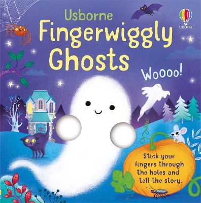 Fingerwiggly Ghosts - Felicity Brooks